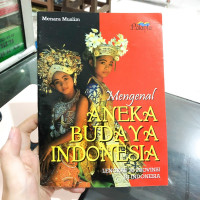 mengenal aneka budaya indonesia